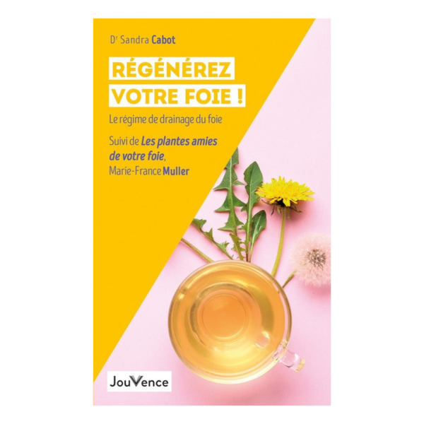 Régénérez votre foie!