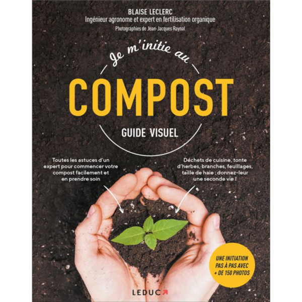 Je m'initie au compost : guide visuel