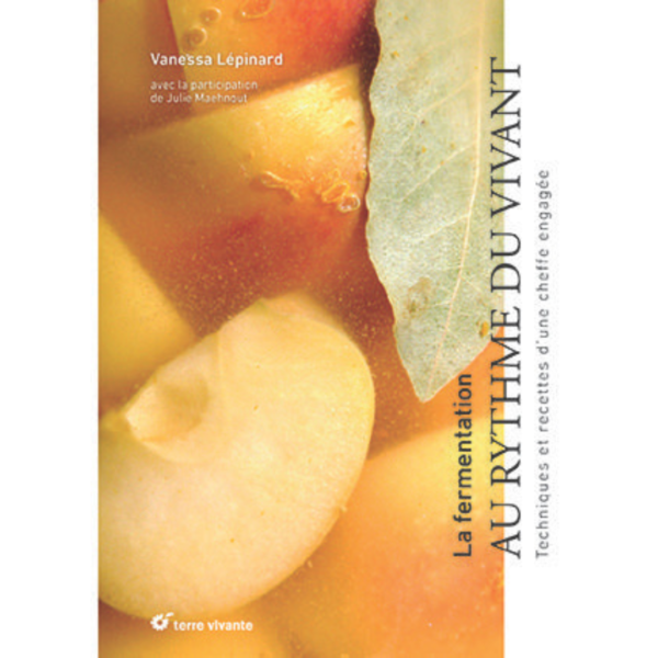 La fermentation au rythme du vivant