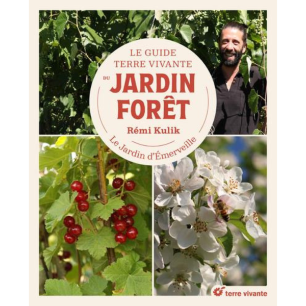 Le guide Terre vivante du Jardin forêt