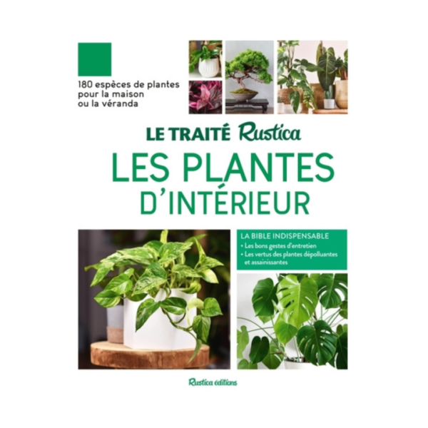 Le traité des plantes d'intérieur