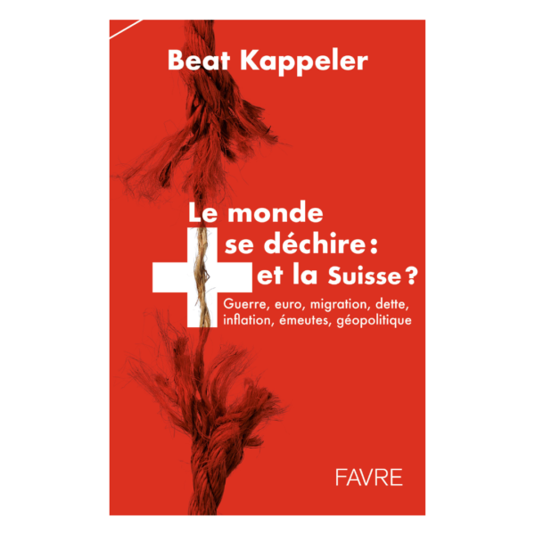 Le monde se déchire : et la Suisse ?
